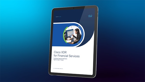 Cisco XDR for Financial Services