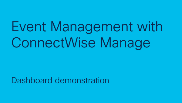 Event management with ConnectWise Manage