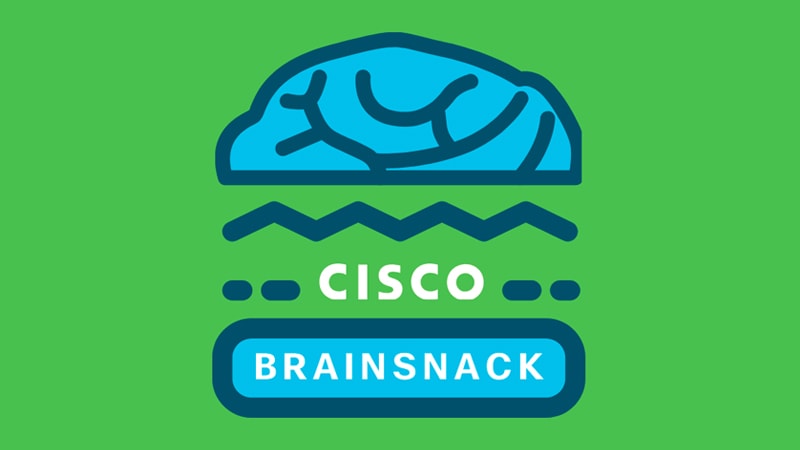 Attend one of our Cisco Brainsnacks: