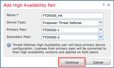 FTD High Availability on Firepower - Add  High Availability Pair