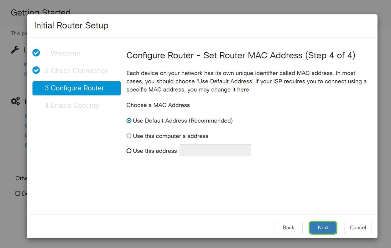 Next, you will select what MAC addresses to assign to devices. Most often, you will use the default address. Click Next.