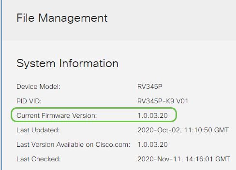 Log back into the web-based utility to verify that the router firmware has been upgraded, scroll to the System Information. The Current Firmware Version area should now display the upgraded firmware version.
