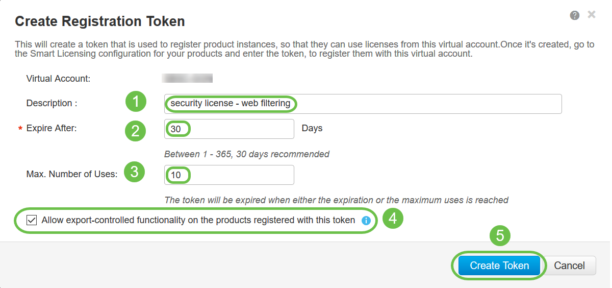 A Create Registration Token window will appear. The Virtual Account area displays the virtual account under which the registration token will be created. On the Create Registration Token page, complete the fields. 