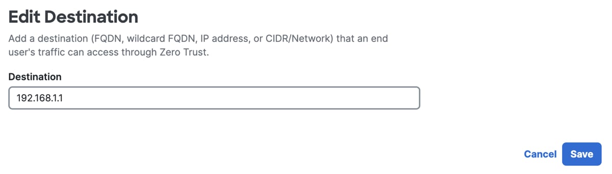 Edit Destination page for modifying Zero Trust traffic steering rule