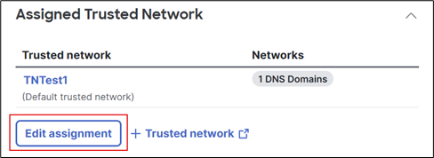 The Assign Trusted Network 1 interface.
