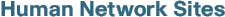Human Network Sites