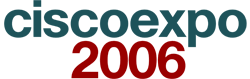 CiscoExpo 2006